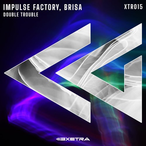 IMPULSE FACTORY, Brisa (ES) - Double trouble [XTR015]